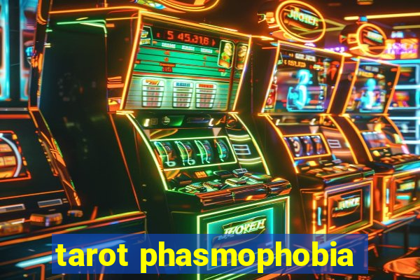 tarot phasmophobia